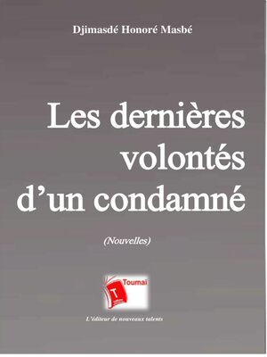 cover image of Les Dernieres Volontes D'Un Condamne